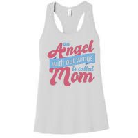 An Angel Without Wings Is Called Mom Women's Racerback Tank