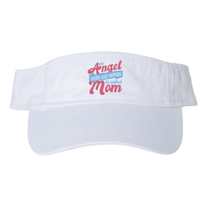 An Angel Without Wings Is Called Mom Valucap Bio-Washed Visor