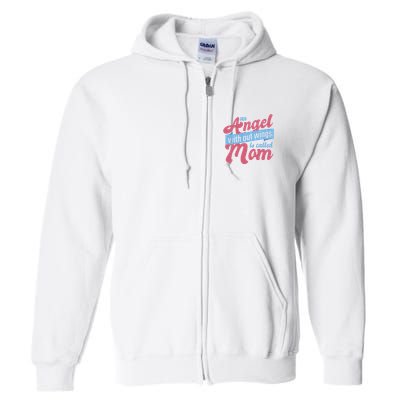 An Angel Without Wings Is Called Mom Full Zip Hoodie
