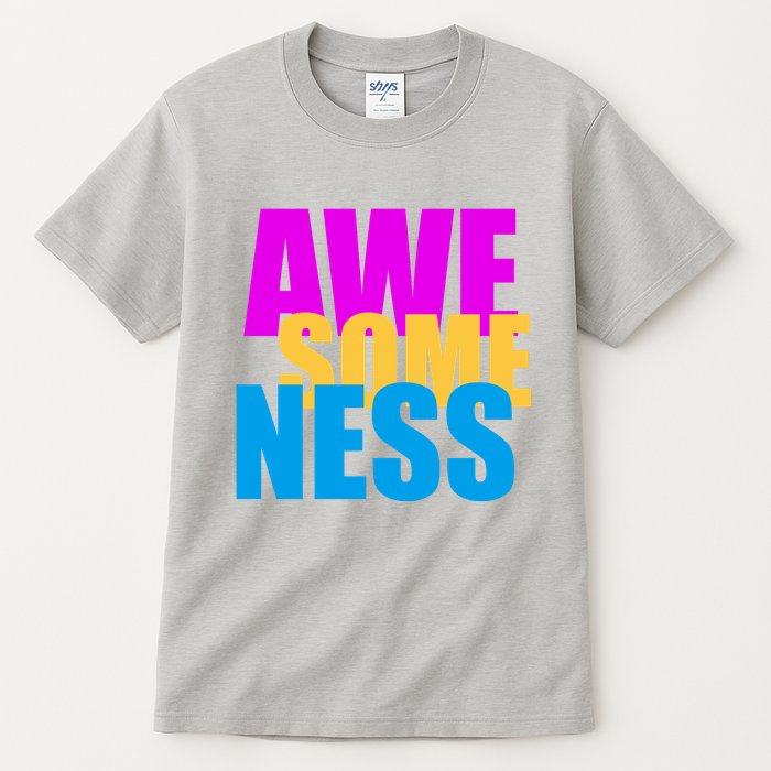 Awesomeness Tall T-Shirt