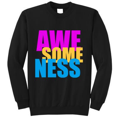 Awesomeness Sweatshirt