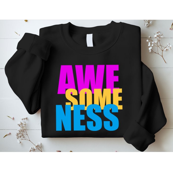 Awesomeness Sweatshirt