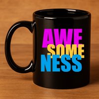 Awesomeness 11oz C Handle Ceramic Mug