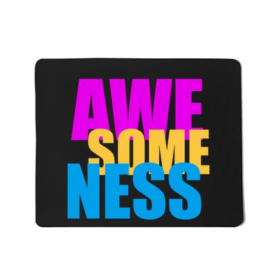 Awesomeness Mousepad