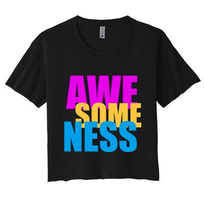 Awesomeness Crop Top