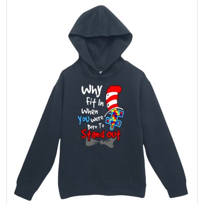 Autism Awareness Why Fit In Doctor Teacher Urban Pullover Hoodie