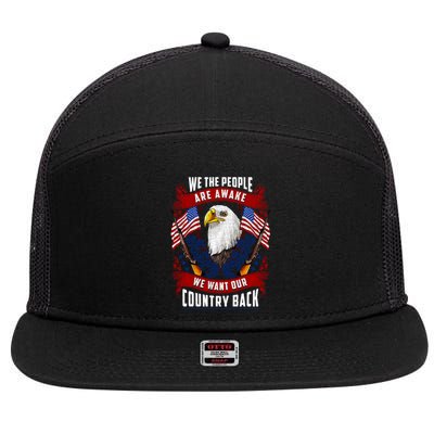 Awake Americans Want Our Country Back Fight For Freedom Usa Meaningful Gift 7 Panel Mesh Trucker Snapback Hat