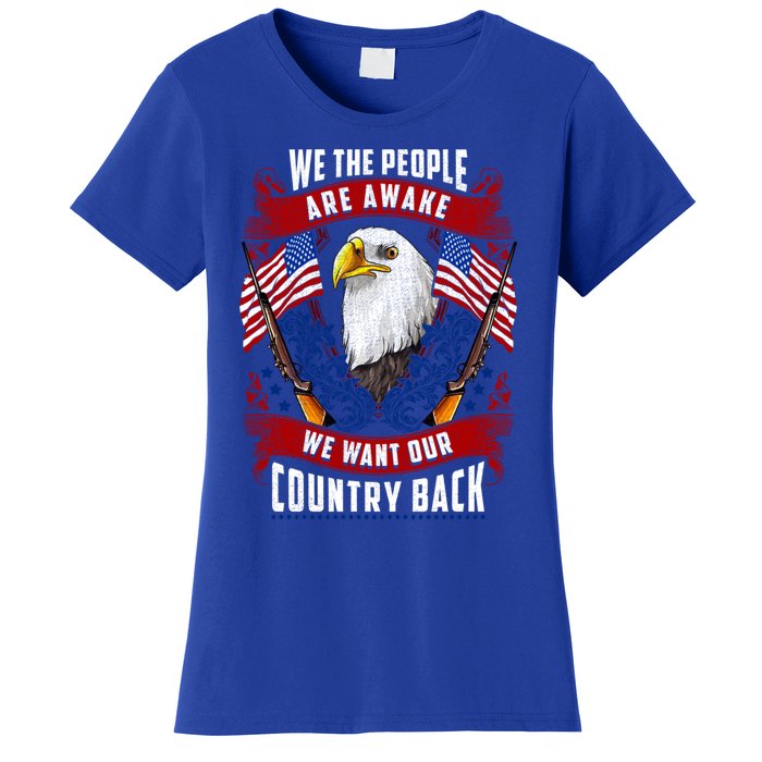 Awake Americans Want Our Country Back Fight For Freedom Usa Meaningful Gift Women's T-Shirt