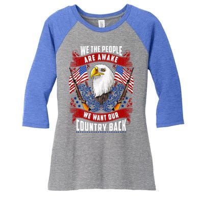 Awake Americans Want Our Country Back Fight For Freedom Usa Meaningful Gift Women's Tri-Blend 3/4-Sleeve Raglan Shirt