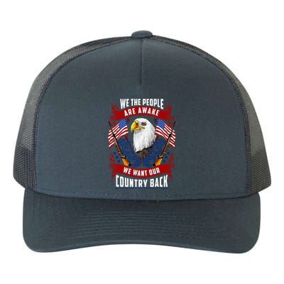 Awake Americans Want Our Country Back Fight For Freedom Usa Meaningful Gift Yupoong Adult 5-Panel Trucker Hat