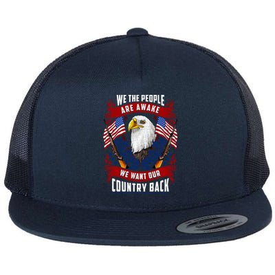 Awake Americans Want Our Country Back Fight For Freedom Usa Meaningful Gift Flat Bill Trucker Hat