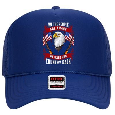 Awake Americans Want Our Country Back Fight For Freedom Usa Meaningful Gift High Crown Mesh Back Trucker Hat