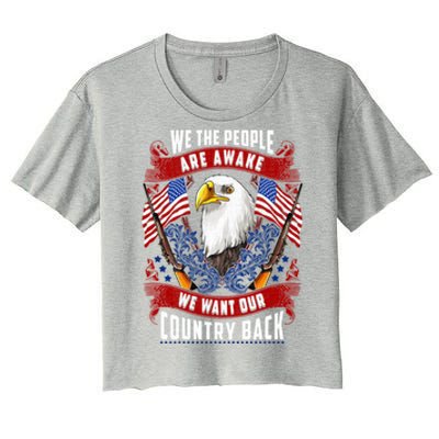 Awake Americans Want Our Country Back Fight For Freedom Usa Meaningful Gift Women's Crop Top Tee