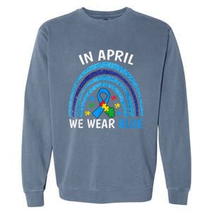 Autism Awareness Wo In April We Wear Blue Rainbow Puzzle Garment-Dyed Sweatshirt