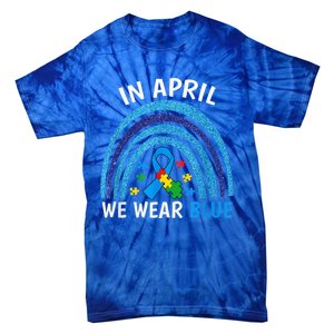 Autism Awareness Wo In April We Wear Blue Rainbow Puzzle Tie-Dye T-Shirt