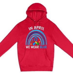 Autism Awareness Wo In April We Wear Blue Rainbow Puzzle Premium Pullover Hoodie