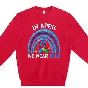 Autism Awareness Wo In April We Wear Blue Rainbow Puzzle Premium Crewneck Sweatshirt