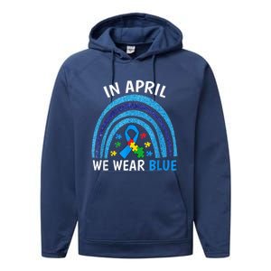 Autism Awareness Wo In April We Wear Blue Rainbow Puzzle Performance Fleece Hoodie