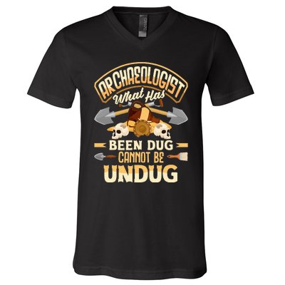 Archaeology Archaeologist What Has Been Dug Funny V-Neck T-Shirt