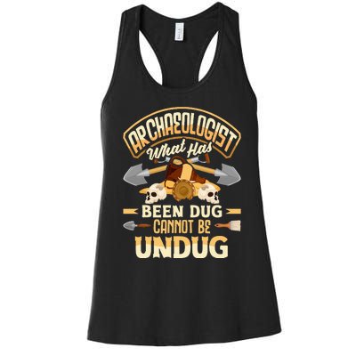 Archaeology Archaeologist What Has Been Dug Funny Women's Racerback Tank