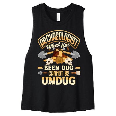 Archaeology Archaeologist What Has Been Dug Funny Women's Racerback Cropped Tank