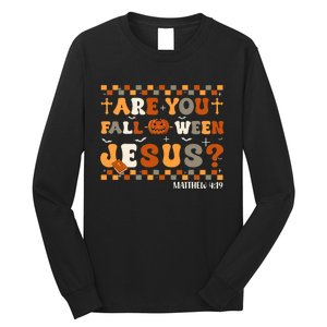 Autumn Are You Falloween Jesus Christian Halloween Pumpkin Long Sleeve Shirt