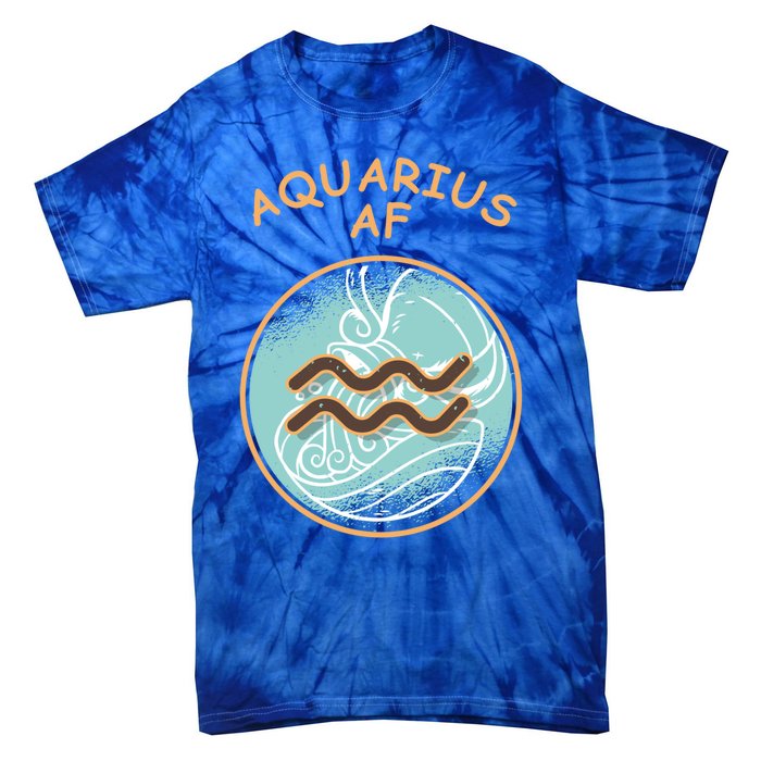 Aquarius Af Zodiac Sign Gift Tie-Dye T-Shirt