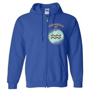 Aquarius Af Zodiac Sign Gift Full Zip Hoodie