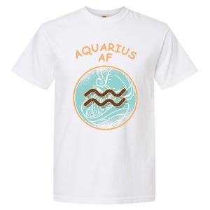 Aquarius Af Zodiac Sign Gift Garment-Dyed Heavyweight T-Shirt