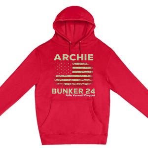 Archie Bunker 24 For President Premium Pullover Hoodie