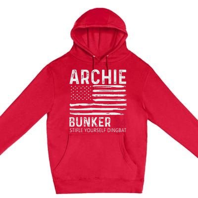 Archie Bunker 24. Stifle Yourself Dingbat Premium Pullover Hoodie