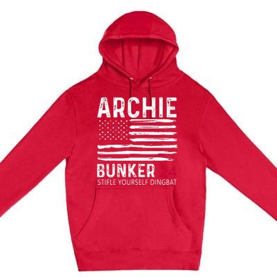 Archie Bunker 24. Stifle Yourself Dingbat Premium Pullover Hoodie