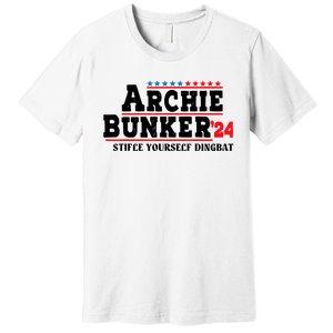 Archie Bunker 24 Stifle Yourself Dingbat Premium T-Shirt