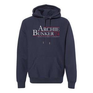 Archie Bunker 24. Stifle Yourself Dingbat Premium Hoodie