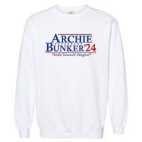 Archie Bunker 24 For President 2024 Garment-Dyed Sweatshirt