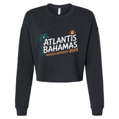 Atlantis Bahamas 2025 Family Trip Friends Cropped Pullover Crew