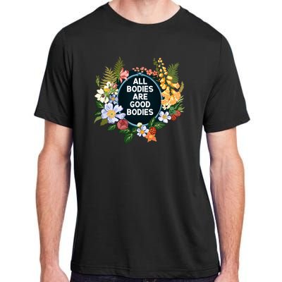 All Bodies Are Good Bodies Adult ChromaSoft Performance T-Shirt