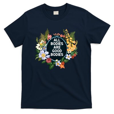 All Bodies Are Good Bodies T-Shirt