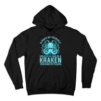 Always Be A Kraken Funny Crypto Hoodie