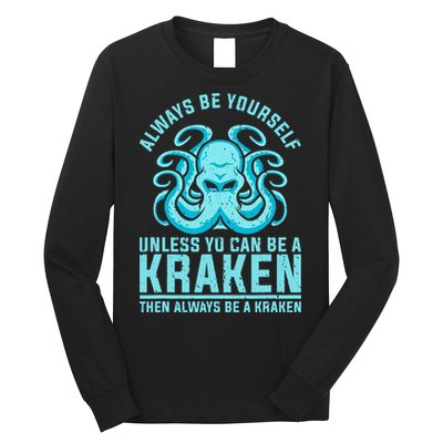 Always Be A Kraken Funny Crypto Long Sleeve Shirt