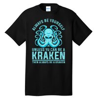 Always Be A Kraken Funny Crypto Tall T-Shirt