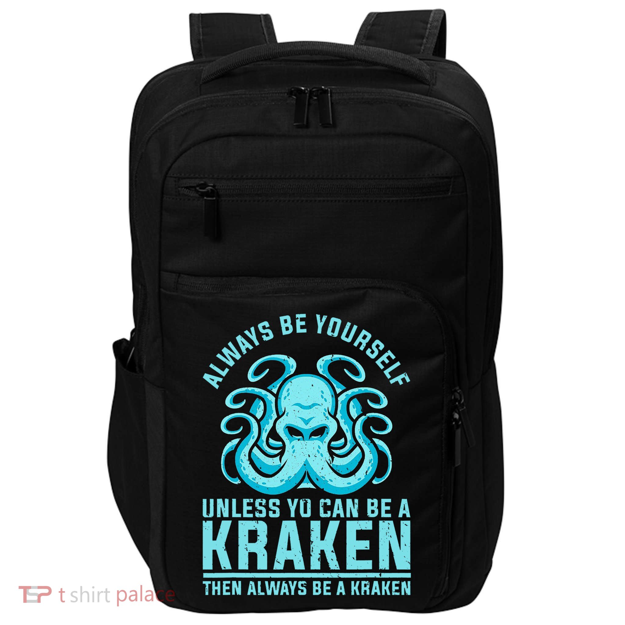 Always Be A Kraken Funny Crypto Impact Tech Backpack