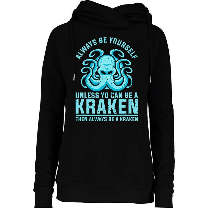 Always Be A Kraken Funny Crypto Womens Funnel Neck Pullover Hood