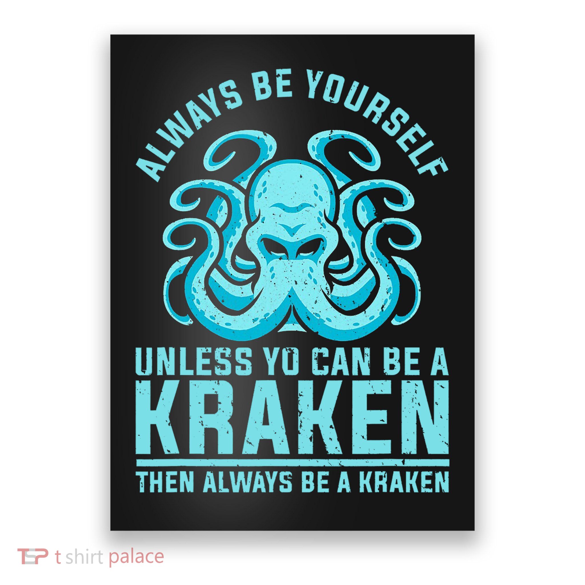 Always Be A Kraken Funny Crypto Poster