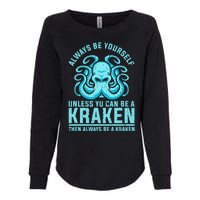 Always Be A Kraken Funny Crypto Womens California Wash Sweatshirt