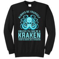 Always Be A Kraken Funny Crypto Tall Sweatshirt