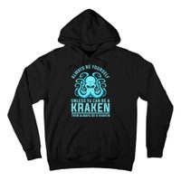 Always Be A Kraken Funny Crypto Tall Hoodie