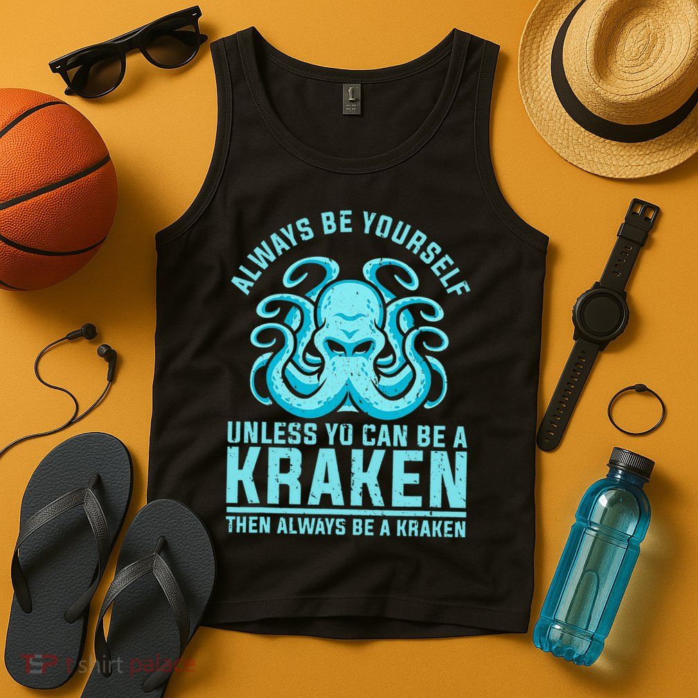 Always Be A Kraken Funny Crypto Tank Top