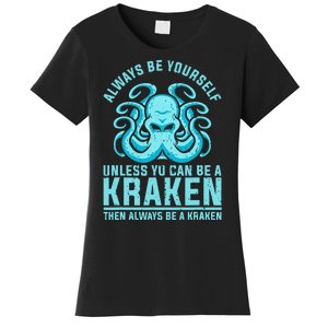 Always Be A Kraken Funny Crypto Women's T-Shirt