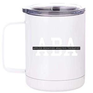 Applied Behavior Analysis Therapist 12 oz Stainless Steel Tumbler Cup